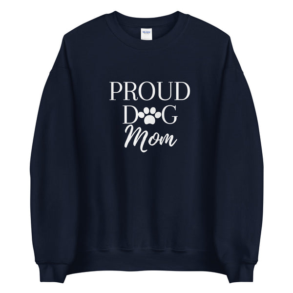 Proud Dog Mom Sweatshirt