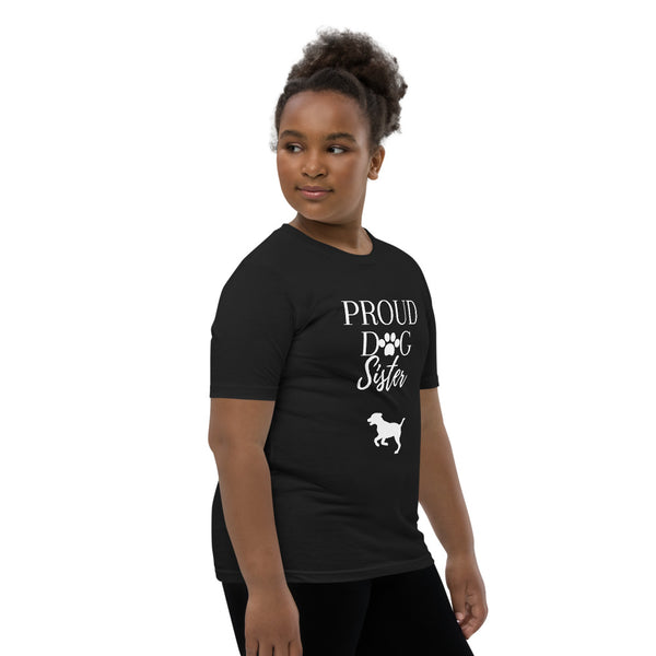 Proud Dog Sister Youth T-Shirt